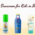 Top 10 Recommendations for Selecting the Best Sunscreen for Kids in India