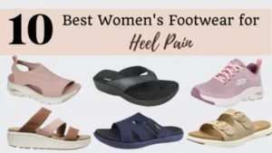 Read more about the article Best 10 Women’s Footwear for Heel Pain with Arch Support